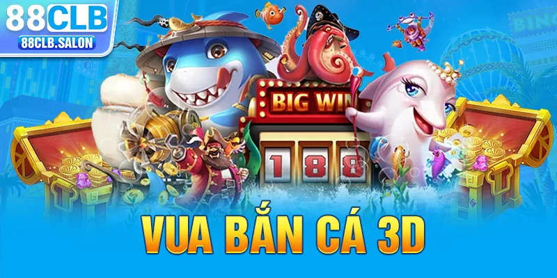 Trò Chơi Vua Bắn Cá 3D Cực Kỳ Lôi Cuốn Hội Viên Mới