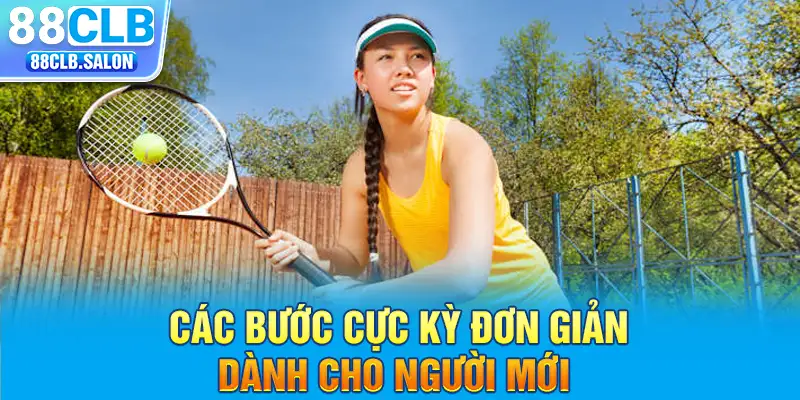 Các bước cực kỳ đơn giản dành cho người mới 