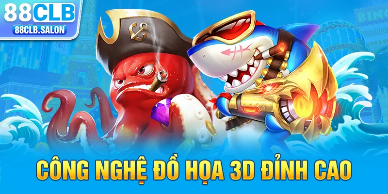 Công nghệ đồ họa 3D đỉnh cao