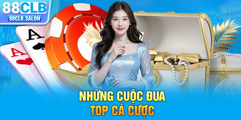 Những cuộc đua top cá cược