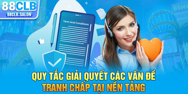 Quy tắc giải quyết các vấn đề tranh chấp tại nền tảng