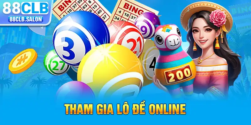 Tham gia lô đề online